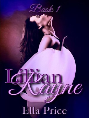 cover image of Book 1: The Lillian Rayne Trilogy, #1